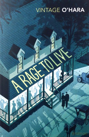 A Rage to Live - John O'Hara [KSIĄŻKA]