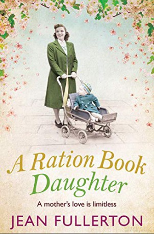 A Ration Book Daughter: Volume 5 (Ration Book series, 5) - Jean Fullerton [KSIĄŻKA]