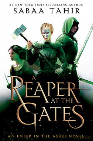 A Reaper at the Gates: 3 (Ember in the Ashes) - Sabaa Tahir [KSIĄŻKA]
