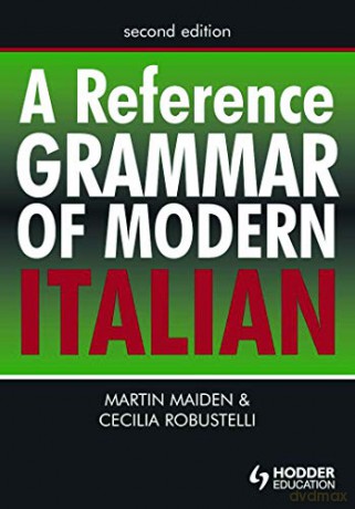 A Reference Grammar of Modern Italian (HRG) - Martin Maiden [KSIĄŻKA]