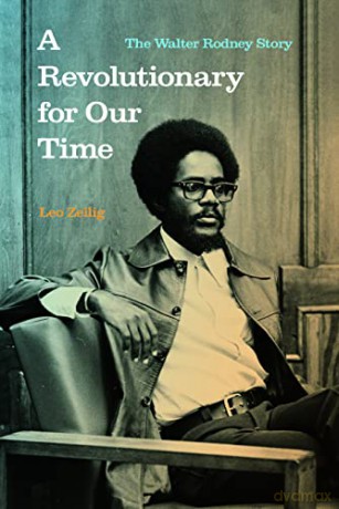 A Revolutionary for Our Time: The Walter Rodney Story - Leo Zeilig [KSIĄŻKA]