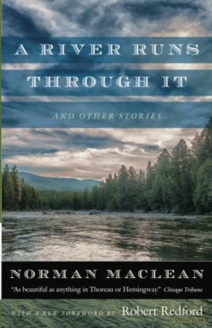 A River Runs through It and Other Stories: Fortieth Anniversary Edition - Norman Maclean [KSIĄŻKA]