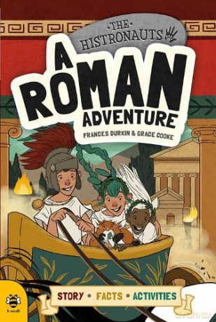 A Roman Adventure (The Histronauts) - Frances Durkin [KSIĄŻKA]