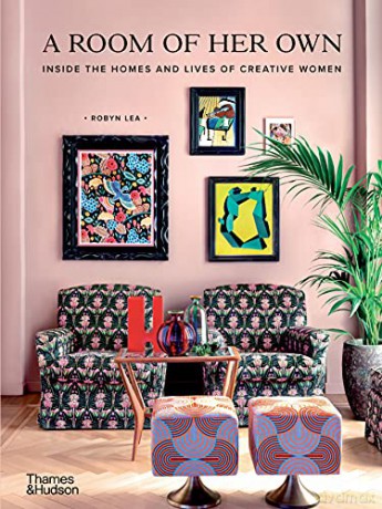 A Room of Her Own: Inside the Homes and Lives of Creative Women - Robyn Lea [KSIĄŻKA]