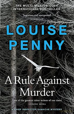 A Rule Against Murder: (A Chief Inspector Gamache Mystery Book 4) - Louise Penny [KSIĄŻKA]