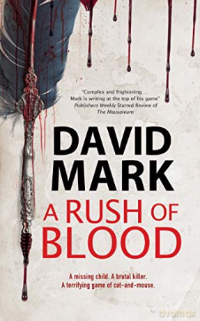 A Rush of Blood - David Mark [KSIĄŻKA]