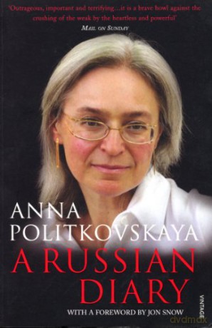 A Russian Diary: With a Foreword by Jon Snow - Anna Politkovskaya [KSIĄŻKA]