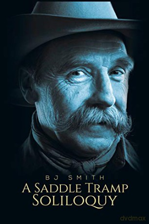 A Saddle Tramp Soliloquy - BJ Smith [KSIĄŻKA]