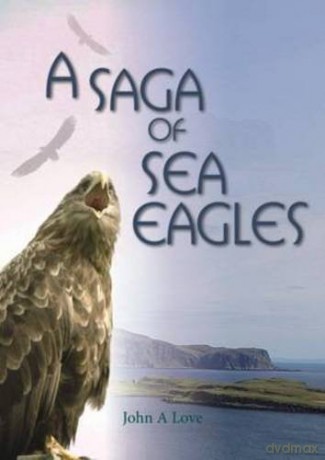 A Saga of Sea Eagles - John A. Love [KSIĄŻKA]