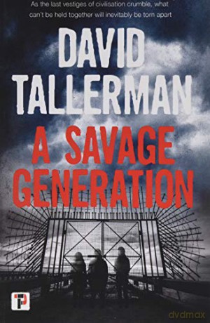 A Savage Generation (Fiction Without Frontiers) - David Tallerman [KSIĄŻKA]