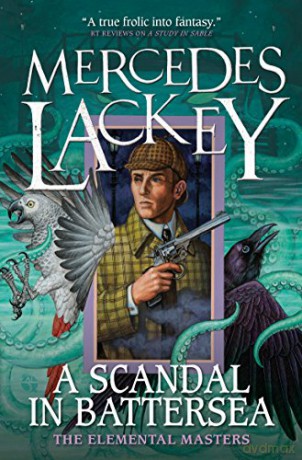 A Scandal in Battersea (Elemental Masters) - Mercedes Lackey [KSIĄŻKA]