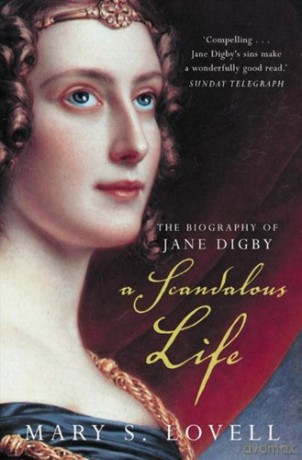 A Scandalous Life: The Biography of Jane Digby - Mary S. Lovell [KSIĄŻKA]