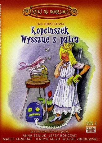 Kopciuszek, Wyssane z palca. Tom II - Jan Brzechwa [AUDIOBOOK] [CD]