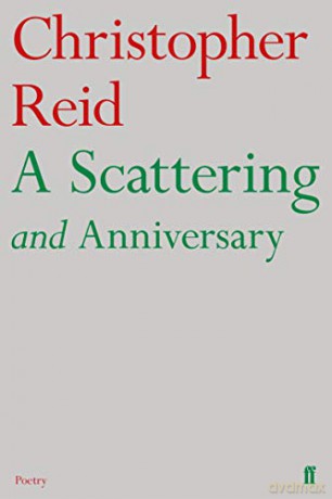 A Scattering and Anniversary - Christopher Reid [KSIĄŻKA]