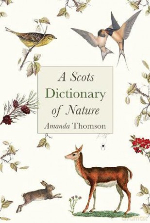 A Scots Dictionary of Nature - Amanda Thomson [KSIĄŻKA]