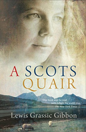 A Scots Quair: Sunset Song: Cloud Howe: Grey Granite - Lewis Grassic Gibbon [KSIĄŻKA]