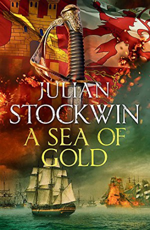 A Sea of Gold: Thomas Kydd 21 - Julian Stockwin [KSIĄŻKA]