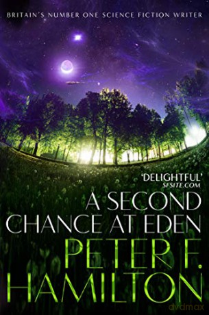 A Second Chance at Eden: Peter Hamilton - Peter F. Hamilton [KSIĄŻKA]
