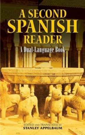 A Second Spanish Reader: A Dual-Language Book (Dover Dual Language Spanish) - Stanley Appelbaum [KSIĄŻKA]