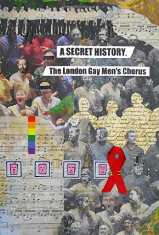 A Secret History, the London Gay Men's Chorus - Robert Offord [KSIĄŻKA]