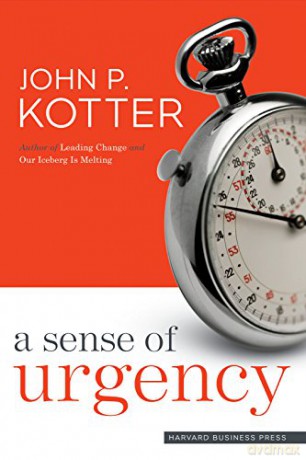 A Sense of Urgency - John P. Kotter [KSIĄŻKA]