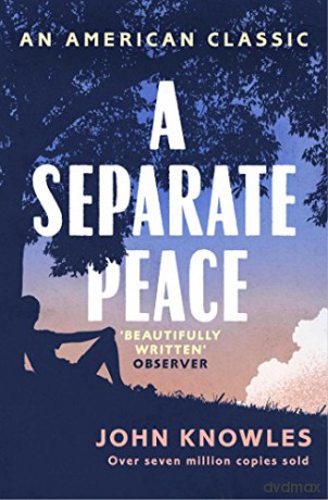 A Separate Peace: As heard on BBC Radio 4 (AN AMERICAN CLASSIC) - John Knowles [KSIĄŻKA]