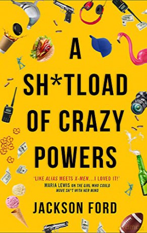 A Sh*tload of Crazy Powers (The Frost Files) - Jackson Ford [KSIĄŻKA]