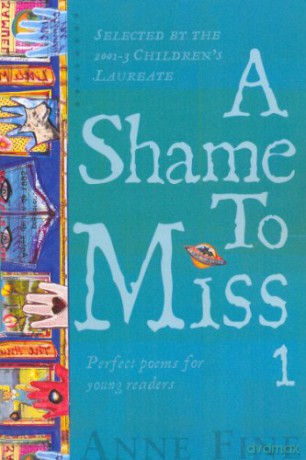 A Shame to Miss Poetry Collection 1 - Anne Fine [KSIĄŻKA]