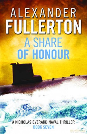 A Share of Honour: 7 (Nicholas Everard Naval Thrillers) - Alexander Fullerton [KSIĄŻKA]