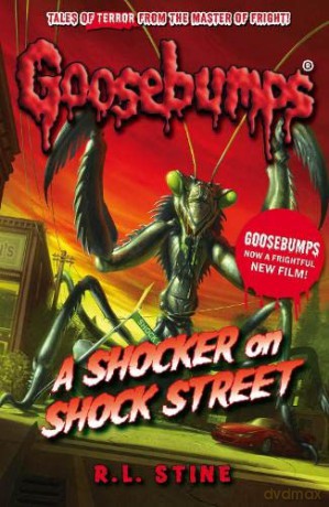 A Shocker on Shock Street (Goosebumps) - R.L. Stine [KSIĄŻKA]