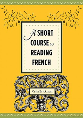 A Short Course in Reading French - Celia Brickman [KSIĄŻKA]