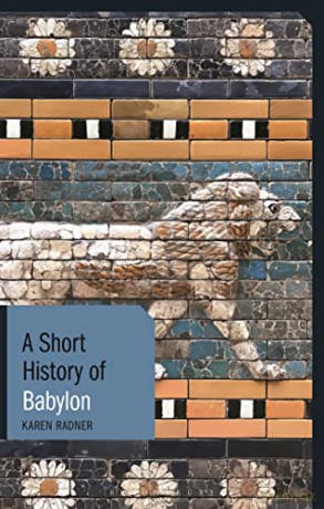 A Short History of Babylon (Short Histories) - Karen Radner [KSIĄŻKA]