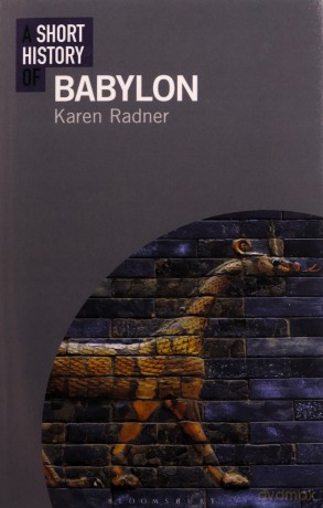 A Short History of Babylon (Short Histories) - Karen Radner [KSIĄŻKA]
