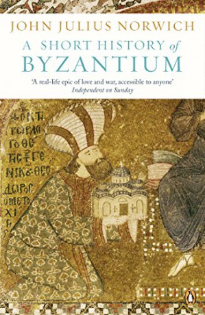 A Short History of Byzantium - John Julius Norwich [KSIĄŻKA]