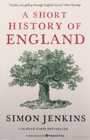 A Short History of England: Simon Jenkins - Simon Jenkins [KSIĄŻKA]