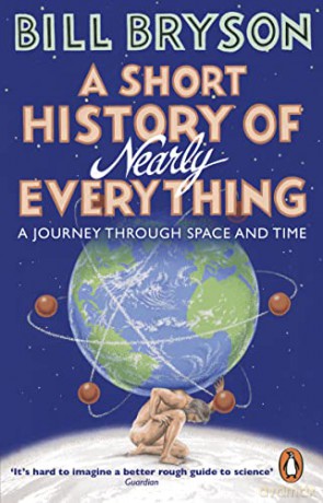 A Short History of Nearly Everything: Bill Bryson (Bryson, 5) - Bill Bryson [KSIĄŻKA]