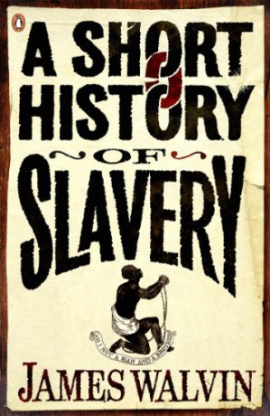 A Short History of Slavery - James Walvin [KSIĄŻKA]