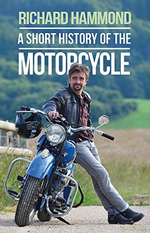 A Short History of the Motorcycle - Richard Hammond [KSIĄŻKA]