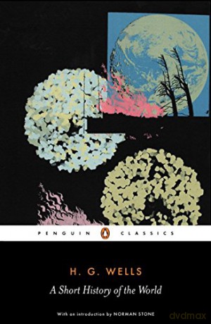 A Short History of the World (Penguin Classics) - H. G. Wells [KSIĄŻKA]