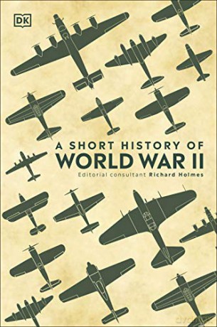 A Short History of World War II [KSIĄŻKA]