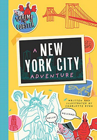 A Shrimp -n Lobster Adventure: New York City: Volume 2 (Shrimp 'n Lobster Adventures) - Charlotte Rygh [KSIĄŻKA]