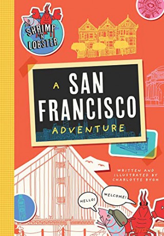 A Shrimp -n Lobster Adventure: San Francisco: Volume 1 - Charlotte Rygh [KSIĄŻKA]