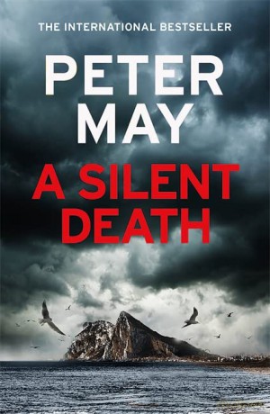 A Silent Death: The scorching new mystery thriller you won't put down - Peter May [KSIĄŻKA]
