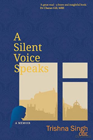 A Silent Voice Speaks: The Wee Indian Woman on the Bus - Trishna Singh [KSIĄŻKA]