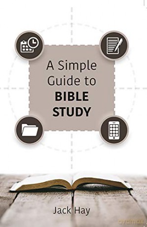 A Simple Guide To Bible Study - Jack Hay [KSIĄŻKA]