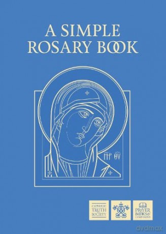 A Simple Rosary Book - Catholic Truth Society [KSIĄŻKA]