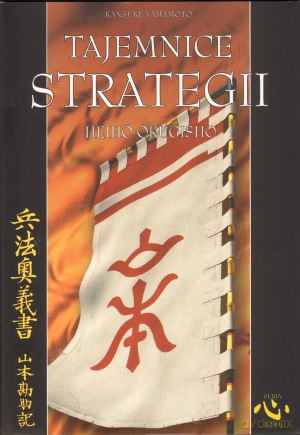 Tajemnice strategii. Heiho okugisho. (K. 9) - Yamamoto Kansuke [KSIĄŻKA]