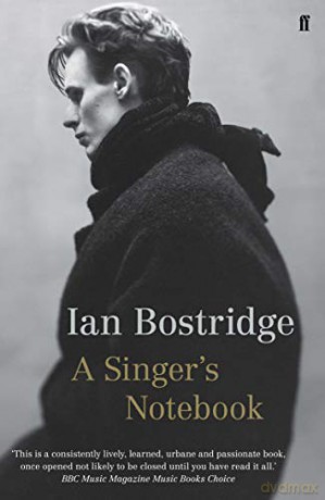 A Singer's Notebook - Dr Ian Bostridge CBE [KSIĄŻKA]