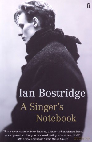 A Singer's Notebook - Dr Ian Bostridge CBE [KSIĄŻKA]
