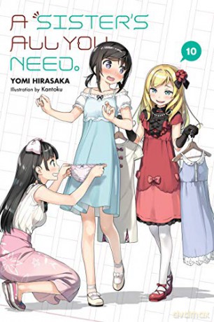 A Sister's All You Need., Vol. 10 (light novel) - Yomi Hirasaka [KSIĄŻKA]
